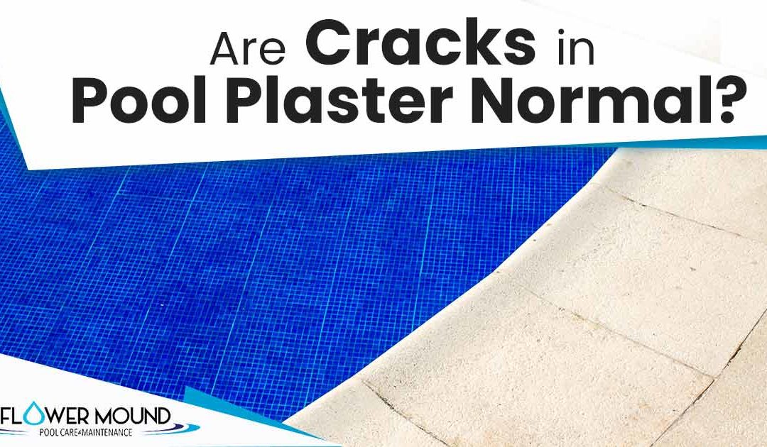 Are Cracks in Pool Plaster Normal?